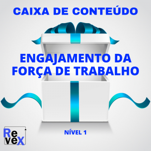 Caixa de Conteúdo da Revex Engajamento da Força de Trabalho Nível 1